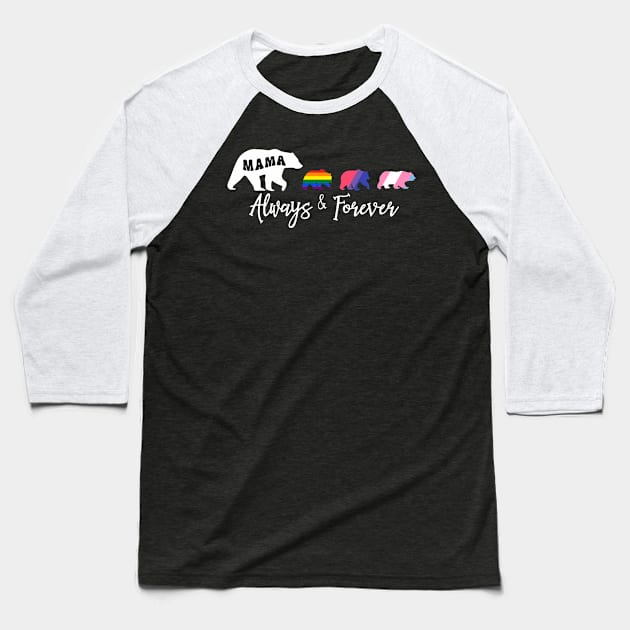 Mama bear Always and forever Bears mom Kids LGBT Gay Transgender Baseball T-Shirt by Thomas Mitchell Coney